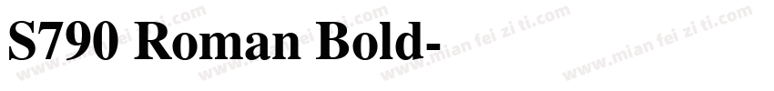 S790 Roman Bold字体转换